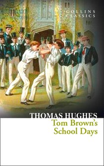 Collins Classics: Tom Browns School Days 