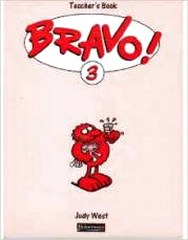 Judy W. Bravo! 3 Teacher's Book 