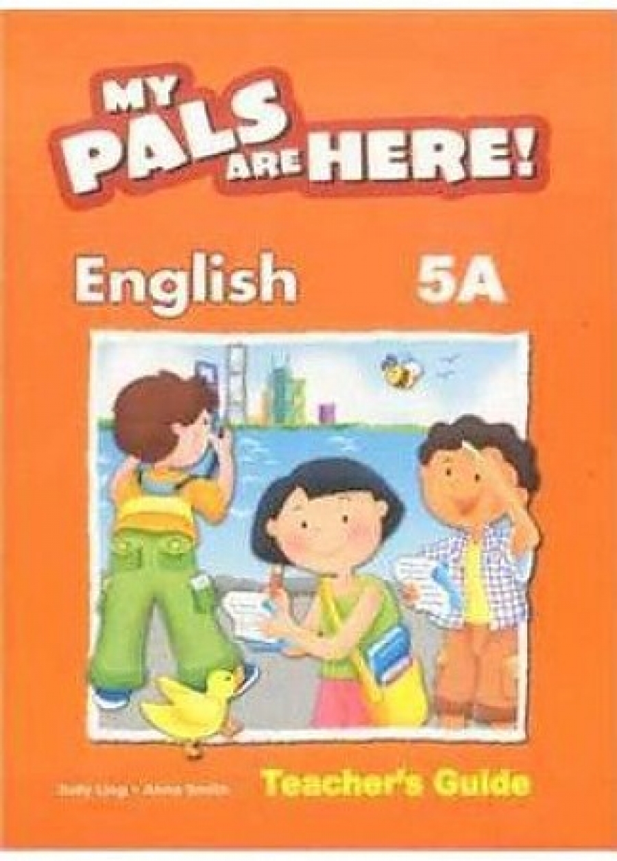 My Pals are Here! English Teacher's Guide. 5A 