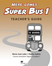 Here Comes Super Bus Level 1 Teacher's Guide 