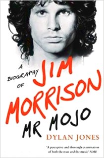 Rowling, J.K. Mr Mojo: Biography of Jim Morrison 