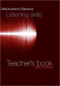 Michael T. Delta Academic Objectives: Listening and Note-Taking Skills: Teacher's Book 