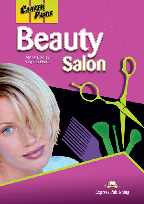 Virginia Evans, Jenny Dooley Career Paths: Beauty Salon. Student's Book 