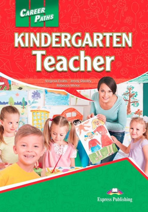 Virginia Evans, Jenny Dooley, Rebecca Minor Kindergarten Teacher (ESP). Student's Book.  