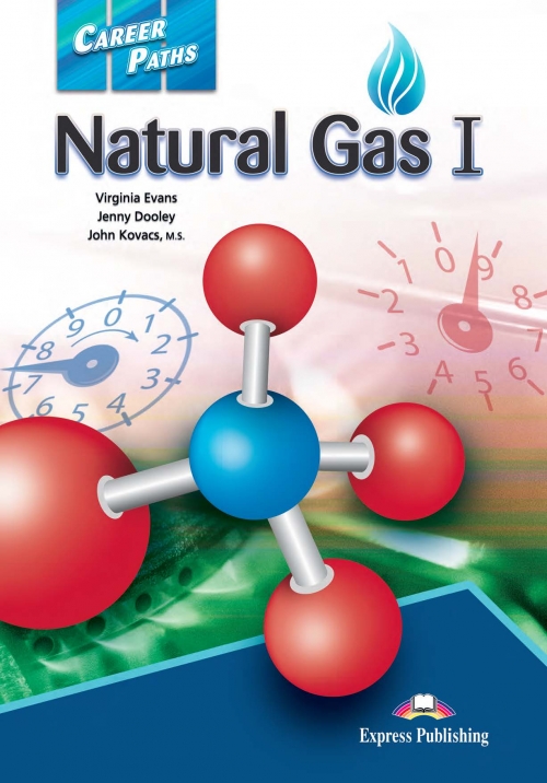 Virginia Evans, Jenny Dooley, M.s., John Kovacs Career Paths: Natural Gas 1 (Esp). Student's Book.  