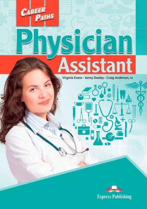 Virginia Evans, Jenny Dooley, Pa, Craig Anderson Career Paths: Physician Assistant (Esp). Student's Book.  