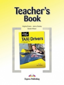 Virginia Evans, Jenny Dooley, Daniel Wilson Career Paths: TAXI Drivers. Teacher's Book.    