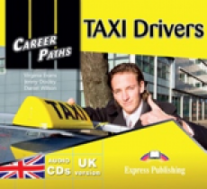 Virginia Evans, Jenny Dooley, Daniel Wilson Career Paths: TAXI Drivers. Audio CDs (set of 2).  CD / DVD  