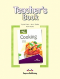 Virginia Evans,Jenny Dooley ,Ryan Hayley Career Paths: Cooking. Teacher's Book.    