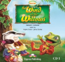Kenneth Grahame, retold by Virginia Evans and Jenny Dooley The Wind in the Willows. Audio CD 1.  CD 1 