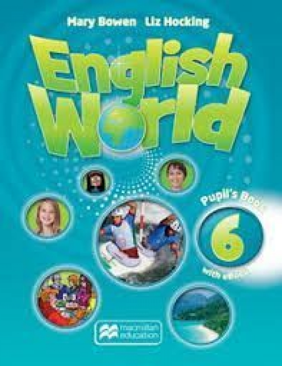Bowen, M., Hocking, L. English World 6. Pupil's Book with eBook Pack 