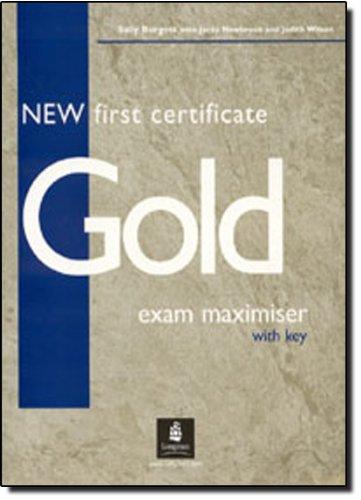 Burgess, Sally New FCE (First Certificate in English) Gold Exam Maximiser with key 