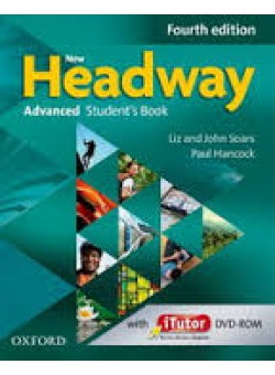 New Headway Advanced (C1) Fourth Edition Teacher's Book + Teacher's Resource Disc: A New Digital Era for the World's Most Trusted English Course 