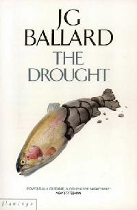 J. G. Ballard Drought, The 
