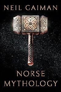 Gaiman Neil Norse Mythology 