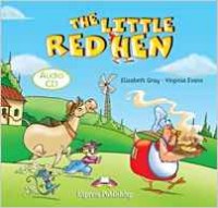 Virginia Evans, Elizabeth The Little Red Hen. Story Book. Audio CD 