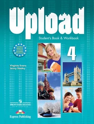Virginia Evans, Jenny Dooley Upload 4.Student Book & Workbook.     