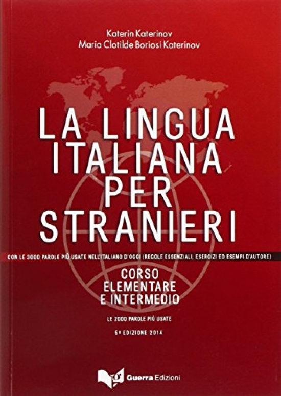 Katerinov La lingua italiana per stranieri. Corso Elementare E Intermedio. Volume unico 
