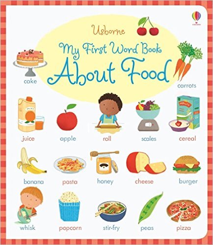 My First Word Book About Food (board book) 