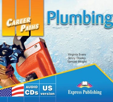 Virginia Evans, Jenny Dooley, Samuel Wright Career Paths: Plumbing. Audio cds (set of 2) (us version).  CD (2 .) 