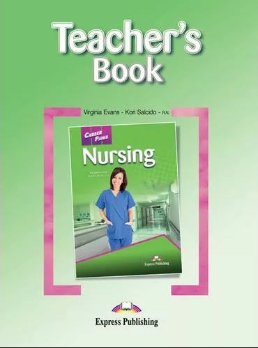 Virginia Evans, Kori Salcido - R.N. Career Paths: Nursing (esp). Teacher's Guide.    