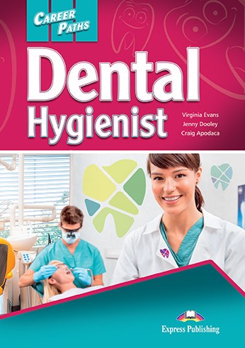 Virginia Evans, Jenny Dooley, Craig Apodaca Career Paths: Dental hygienist (esp). Audio cds (set of 2).  CD (2 .) 