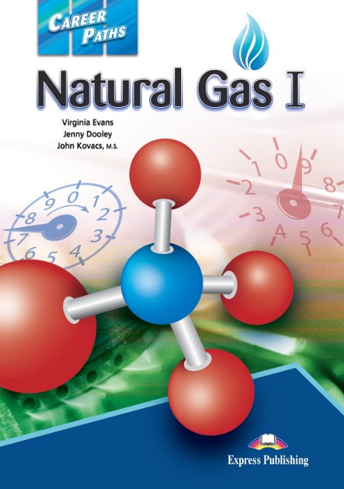 Virginia Evans, Jenny Dooley, M.s., John Kovacs Career Paths: Natural Gas 1 (esp). Teacher's Guide.    