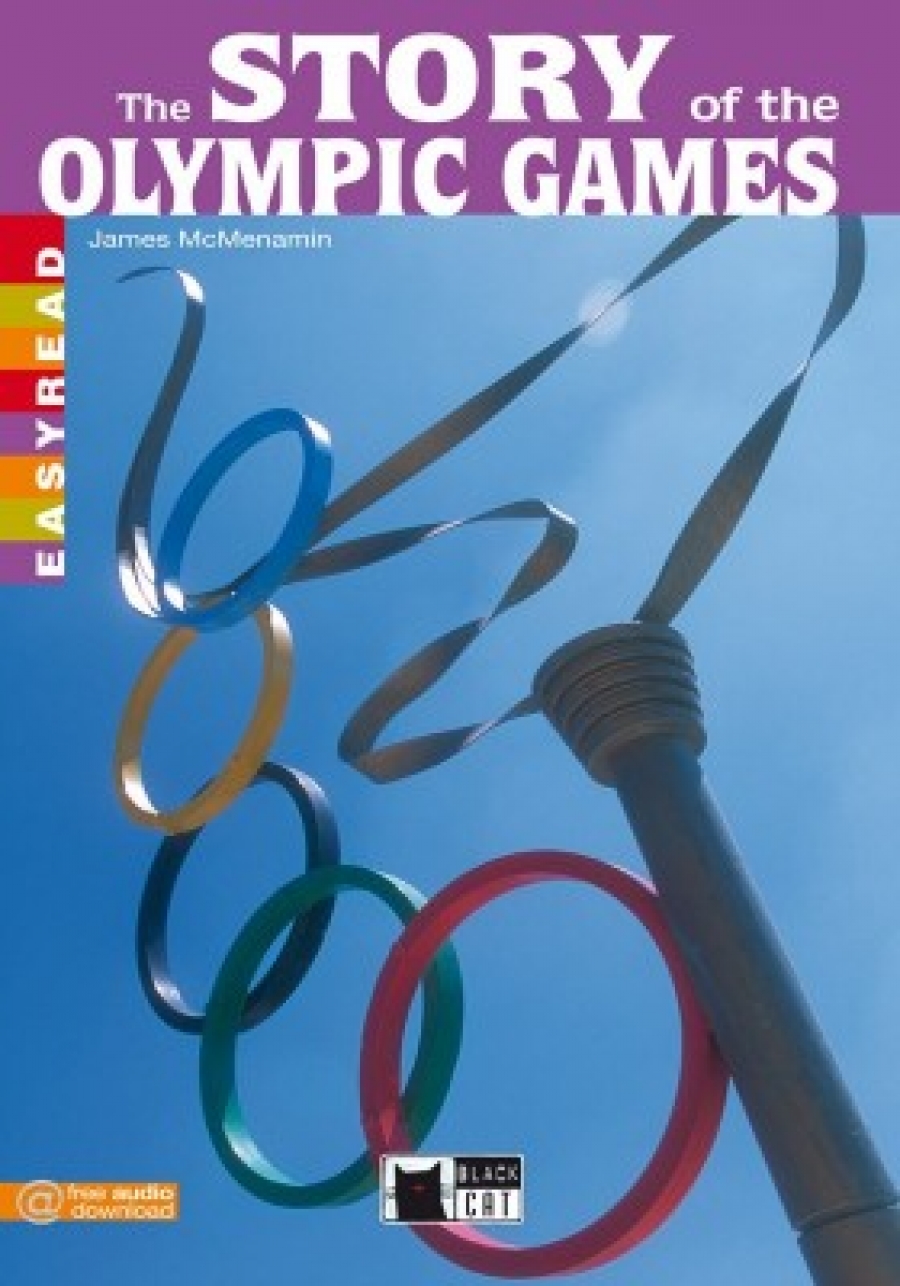 James, McMenamin The Story of the Olympics Games 