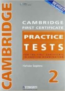 Nicholas Stephens Cambridge First Certificate Practice Tests 2: For the First Certificate in English Examination 