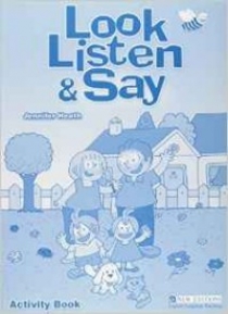 Jennifer H. Look, Listen and Say Activity Book 