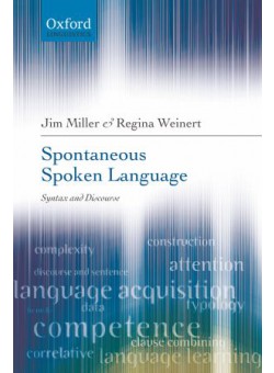 Spontaneous Spoken Language: Syntax and Discourse 