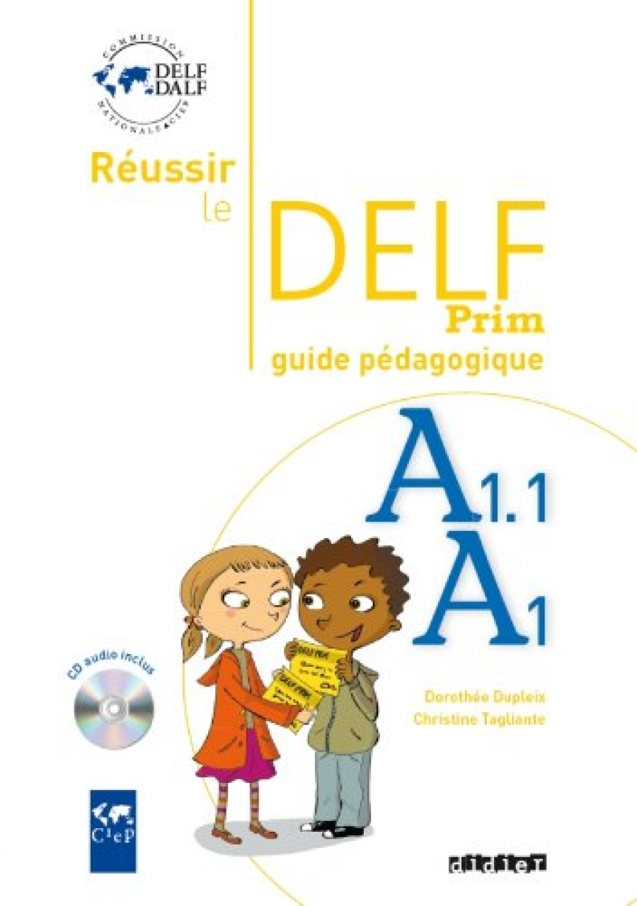 Dorothee D. Reussir Le DELF Prim Niveau A1.1 2009 Guide Pedagogique + CD 
