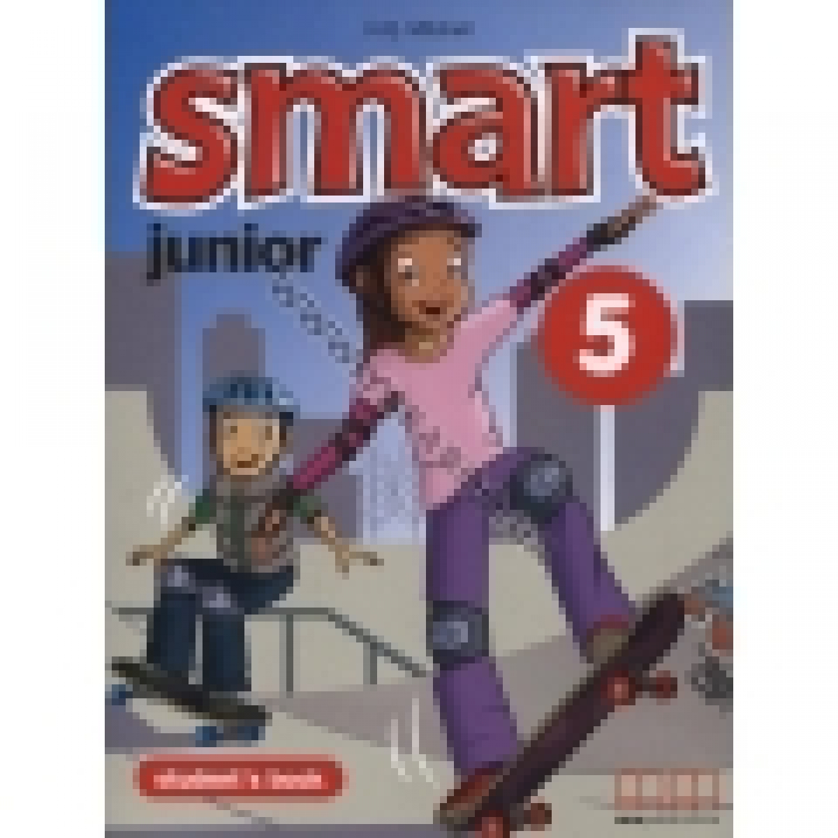 Mitchell H. Q. Smart Junior Level 5 Students Book 