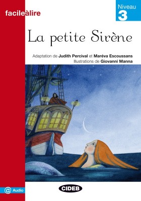 Adaptation de J. Percival et M. Escoussans Facile a Lire Niveau 3: Petite Sirene 
