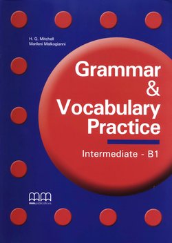 Mitchell H. Q. Grammar & Vocabulary Practice Intermediate - B1 Teacher's book CD R 