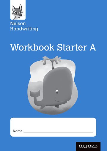 Warwick Anita, Nicola York Nelson Handwriting: Reception/Primary 1: Starter A Workbook 