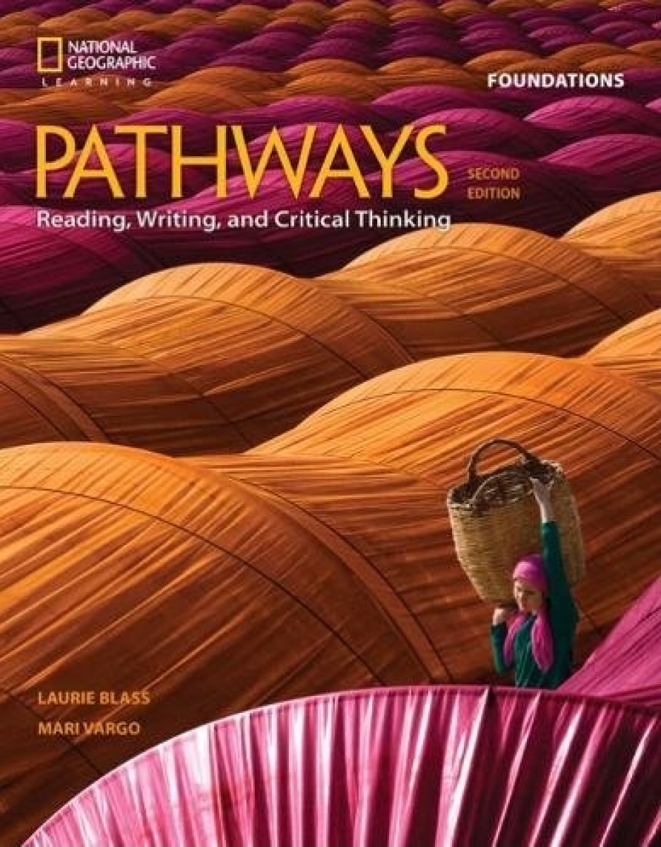 Laurie Blass, Mari Vargo Pathways Second Edition: Reading, Writing and Critical Thinking Foundations Student's Book + Online Workbook 
