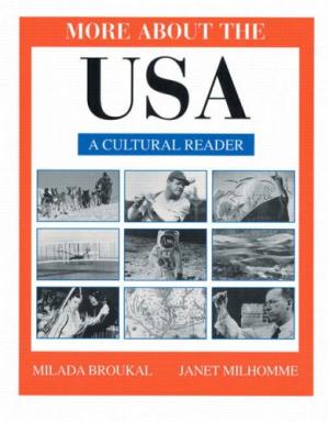 Milada Broukal; Janet Milhomme More About the USA: A Cultural Reader 