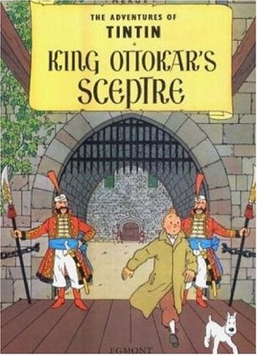 Georges Remi Adventures of Tintin: King Ottokars Sceptre 