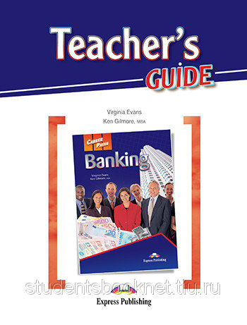 Virginia Evans, Ken Gilmore, MBA Banking (esp). Teacher's Guide.    