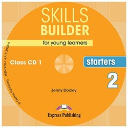 Jenny Dooley Skills Builder for Young Learners. Starters 2. Class CDs 