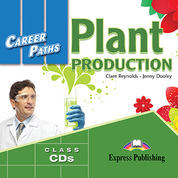 Jenny Dooley, Clare Reynolds Career Paths: Plant Production. (esp). Audio CDs (set of 2).  CD (2 .) 