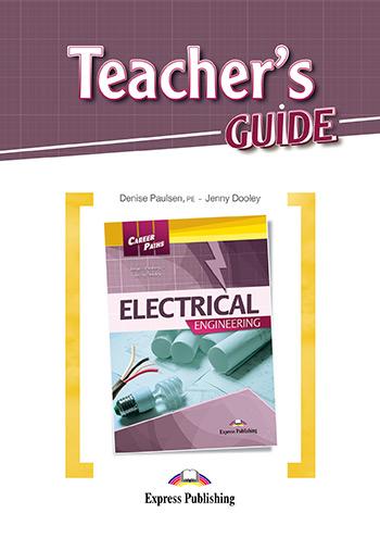 Jenny Dooley, Denice Paulsen Career Paths: Electrical Engineering. Teacher's Guide 