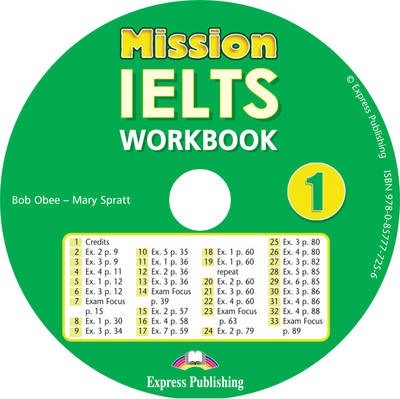 Bob Obee, Mary Spratt Mission IELTS 1. Workbook Audio CD.  CD 