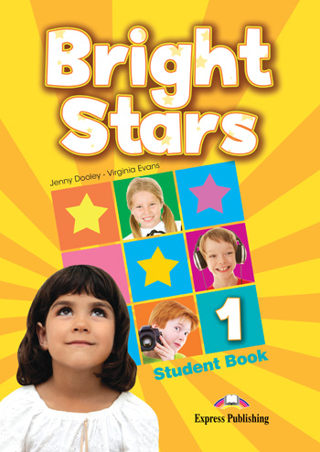 Virginia Evans, Jenny Dooley Bright stars 1. Student book.  