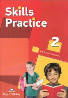 Virginia Evans, Jenny Dooley Skills Practice 2. Student's book (international).  