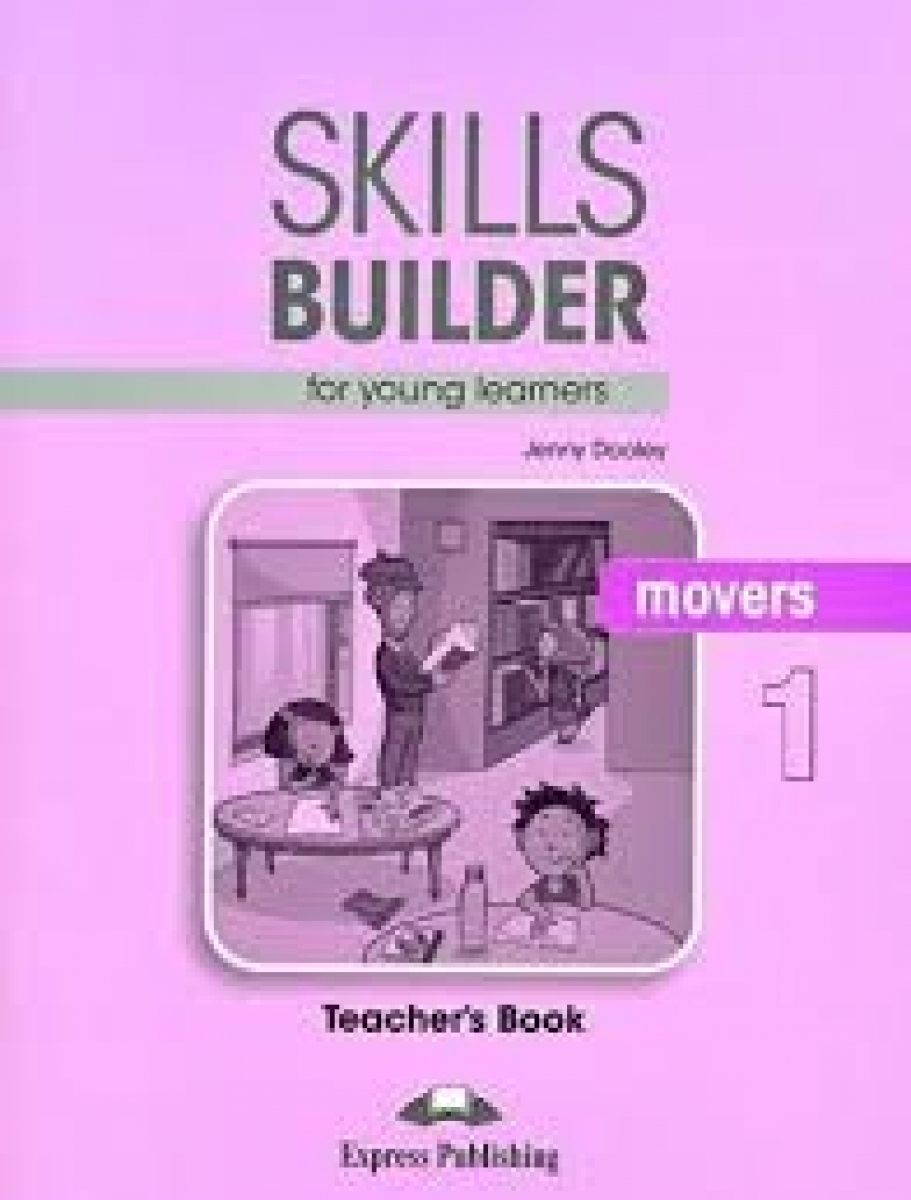 Jenny Dooley Skills Builder for young learners, MOVERS 1. Teachers book.    
