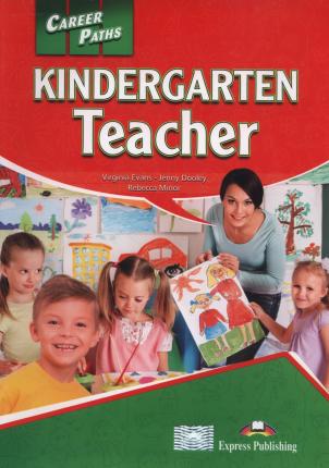 Virginia Evans, Jenny Dooley, Rebecca Minor Kindergarten Teacher (ESP). Student's Book With Digibook Apps.  (    ) 