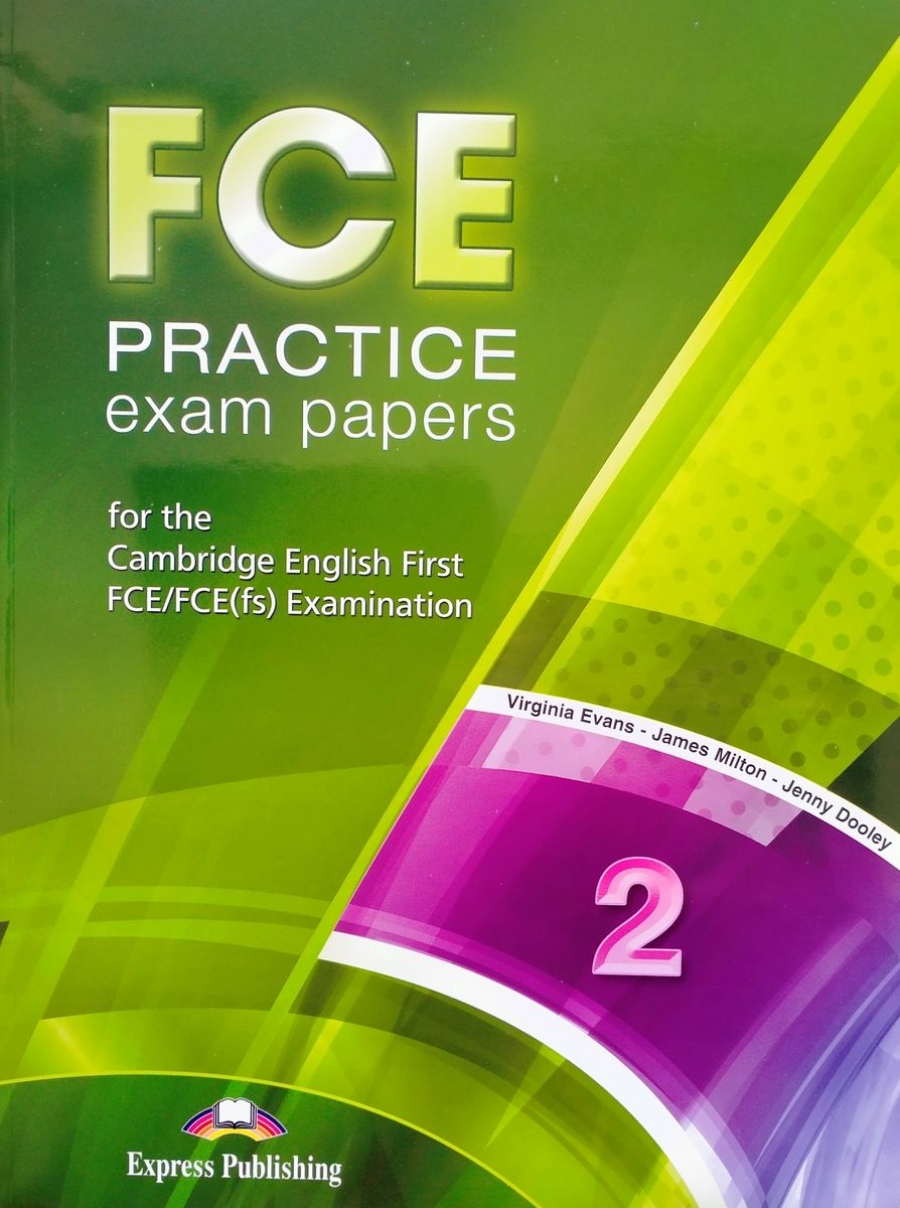 Virginia Evans FCE Practice Exam Papers 2. Student's book revised (with digibooks app.).  (    ) 