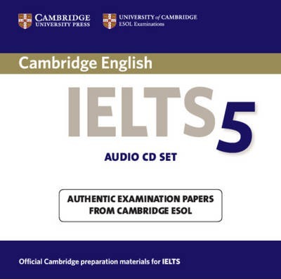 Cambridge IELTS (International English Language Testing System) 5. Audio CD 
